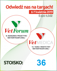 TARGI MEDYCYNY WETERYNARYJNEJ VETMEDICA, KONGRES PRAKTYKI WETERYNARYJNEJ VETFORUM 2019